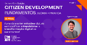 Curso Citizen Developer Fundamentos: Torne-se um Agente de Transformação Digital